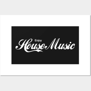 ENJOY HOUSE MUSIC Posters and Art